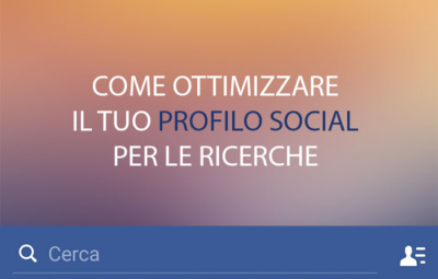 come ottimizzare profilo social per le ricerche